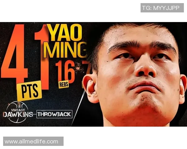 姚明在NBA的辉煌积分历程与传奇成就回顾