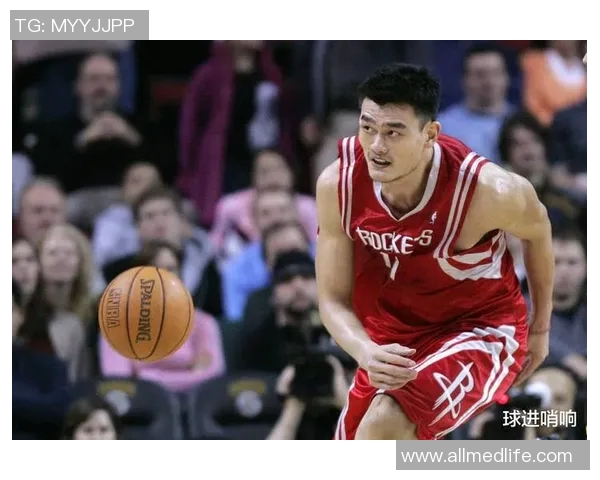姚明在NBA与国际赛场的辉煌篮球生涯与成就回顾 姚明在NBA与国际赛场的辉煌篮球生涯与成就回顾